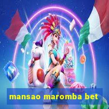 mansao maromba bet